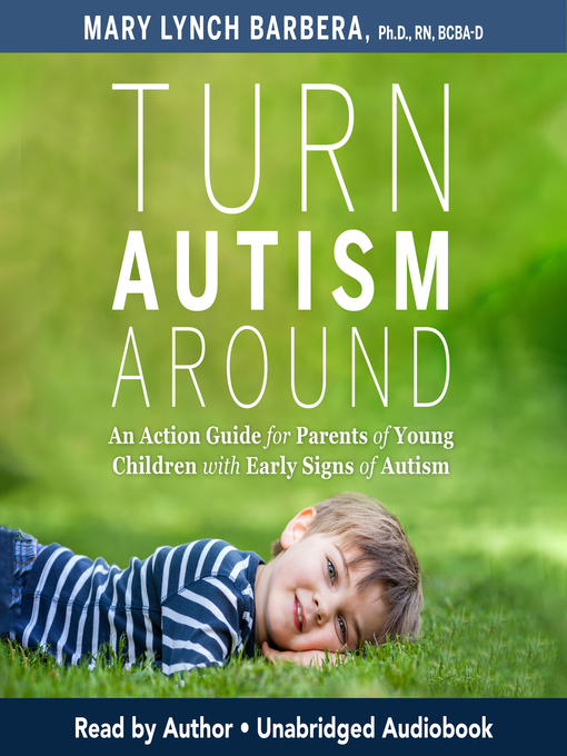 Title details for Turn Austism Around by Mary Lynch Barbera, PhD - Available